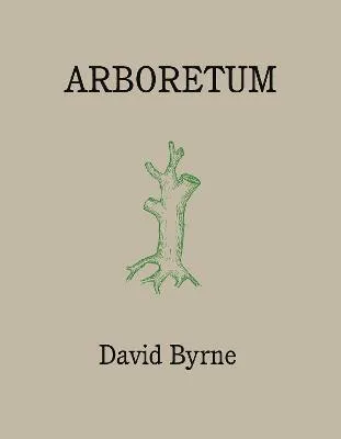 Arboretum - David Byrne