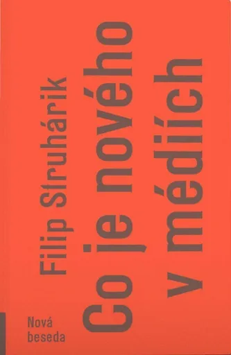 Co je nového v médiích - Filip Struhárik