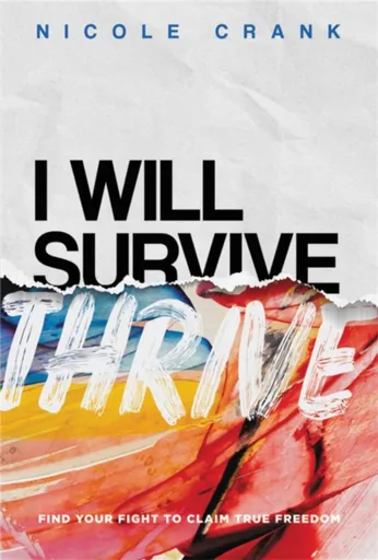 I Will Thrive - Nicole Crank