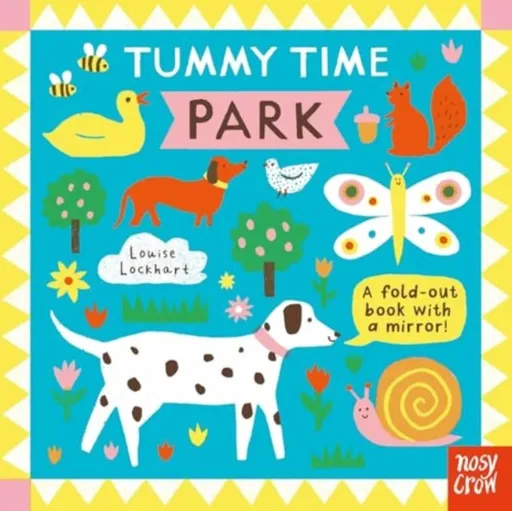 Tummy Time: Park - Nosy Crow Ltd