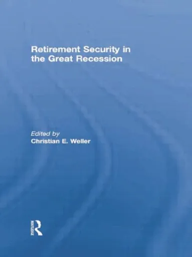 Retirement Security in the Great Recession