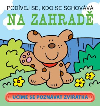 Na zahradě - Podívej se, kdo se schovává