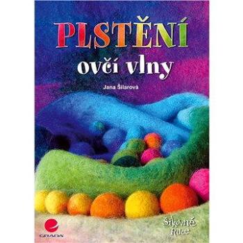 Plstění ovčí vlny (978-80-247-4478-0)