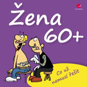 Žena 60+ - Michael Kernbach, Miguel Fernandez - e-kniha