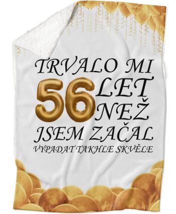 Deka Trvalo mi + věk (věk: 56, Podšití beránkem: ANO)