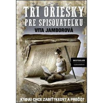 Tri oriešky pre spisovateľku (978-80-89821-27-3)