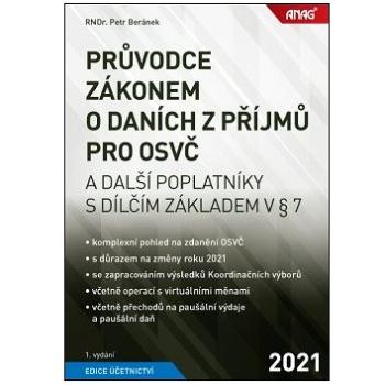 Průvodce zákonem o daních z příjmů pro OSVČ: a další poplatníky s dílčím základem v § 7 (978-80-7554-318-9)