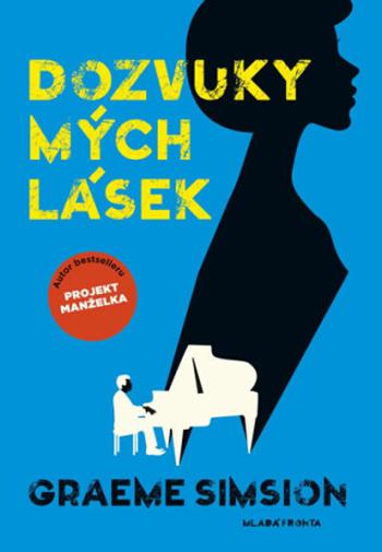 Dozvuky mých lásek - Graeme Simsion