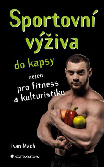 Sportovní výživa do kapsy - Ivan Mach - e-kniha