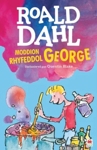 Moddion Rhyfeddol George - Roald Dahl