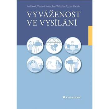 Vyváženost ve vysílání  (978-80-271-3477-9)