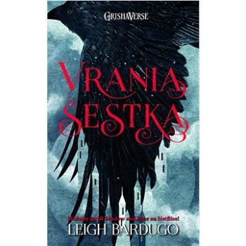 Vrania šestka: Vrania šestka, Kráľovstvo podvodníkov (1000005605392)