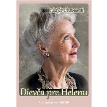 Dievča pre Helenu (978-80-89780-22-8)