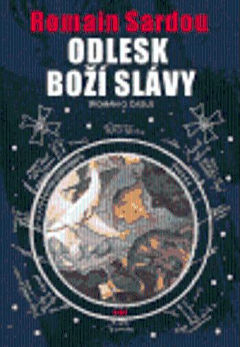 Odlesk Boží slávy - Romain Sardou