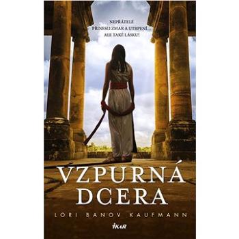 Vzpurná dcera (978-80-249-4498-2)