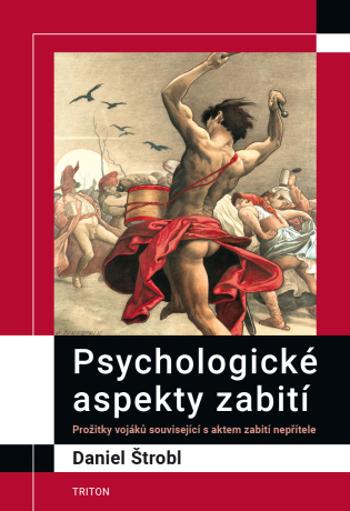 Psychologické aspekty zabití - Štrobl Daniel - e-kniha