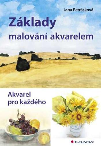 Základy malování akvarelem - Jana Petrásková - e-kniha