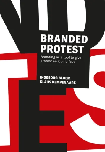 Branded Protest - Ingeborg Bloem, Klaus Kempenaars