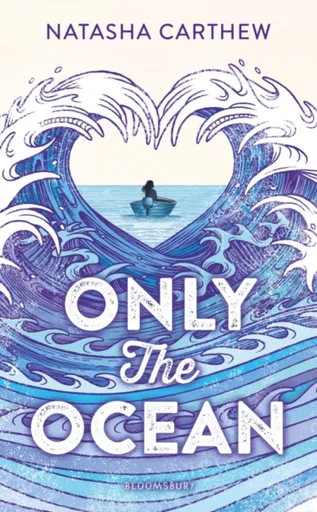 Only the Ocean - Natasha Carthew