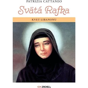 Svätá Rafka: Kvet Libanonu (978-80-8211-400-6)