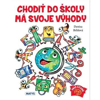 Chodiť do školy má svoje výhody (978-80-8088-697-4)