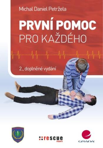 První pomoc pro každého - Michal Petržela - e-kniha