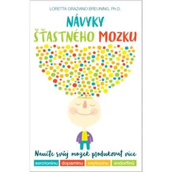 Návyky šťastného mozku (978-80-7554-335-6)