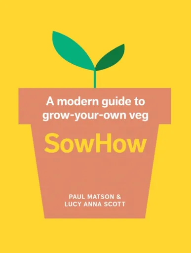 SowHow - Lucy Anna Scott, Paul Matson