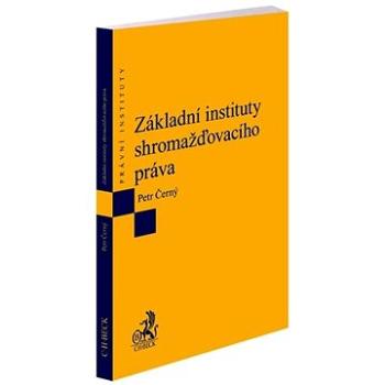 Základní instituty shromažďovacího práva (978-80-7400-821-4)