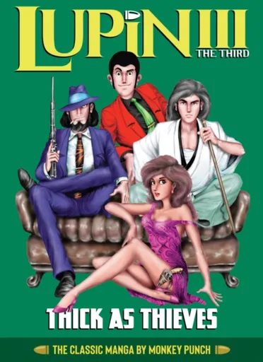 Lupin III (Lupin the 3rd): Thick as Thieves - The Classic Manga Collection - Punch Monkey