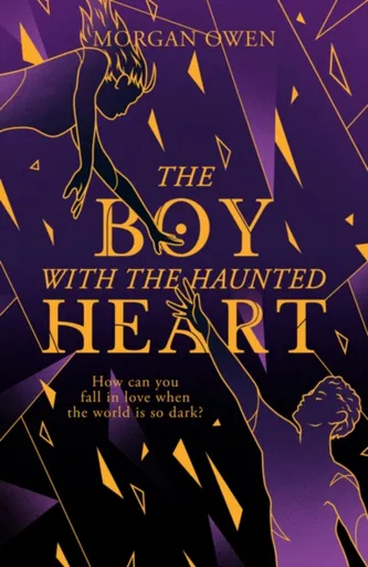 The Boy With The Haunted Heart - Owen Morgan
