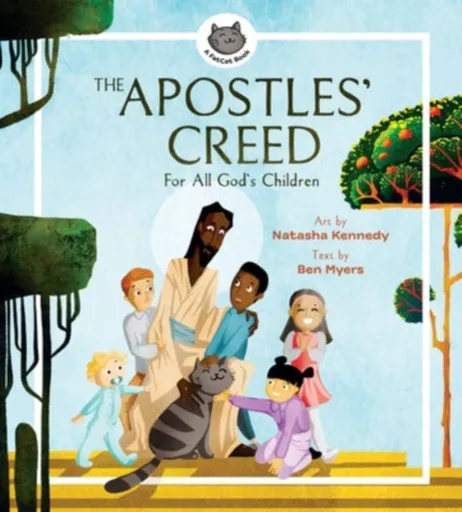The Apostles' Creed â€“ For All God's Children - Natasha Kennedy
