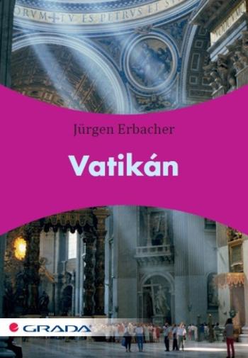 Vatikán - Jürgen Erbacher - e-kniha