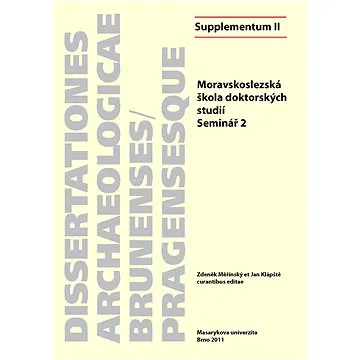 Moravskoslezská škola doktorských studií (978-80-210-5671-8)