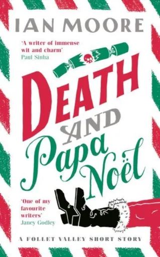 Death and Papa Noel - Moore Ian