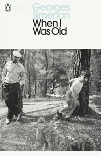 When I Was Old - Georges Simenon