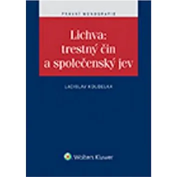 Lichva: trestný čin a společenský jev (978-80-7478-435-4)