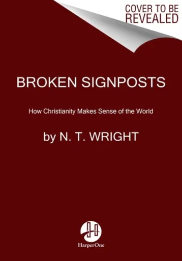 Broken Signposts - N.T. Wright