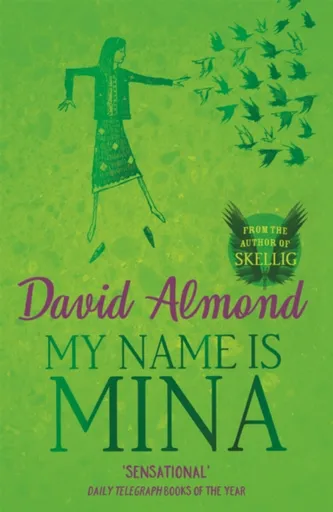 My Name is Mina - David Almond