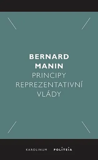 Principy reprezentativní vlády - Bernard Martin