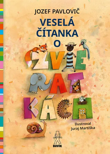 Veselá čítanka o zvieratkách - Jozef Pavlovič