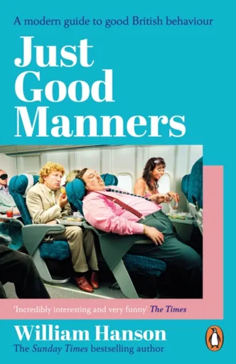 Just Good Manners - William Hanson