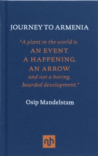 Journey to Armenia - Osip Mandelstam