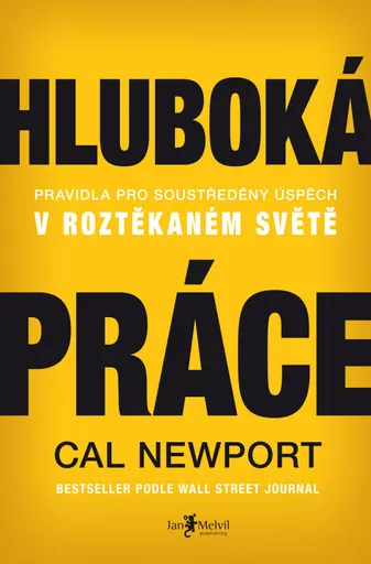 Hluboká práce - Cal Newport