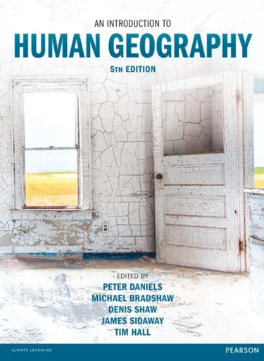 Introduction to Human Geography, An - Tim Hall, Peter Daniels, Denis Shaw, Michael Bradshaw, James Sidaway