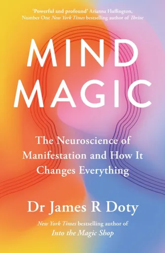 Mind Magic - Dr James Doty