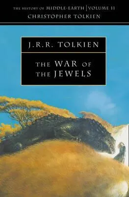The War of the Jewels - J. R. R. Tolkien, Christopher Tolkien