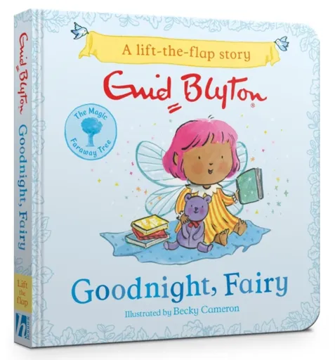 The Magic Faraway Tree: Goodnight, Fairy - Enid Blyton