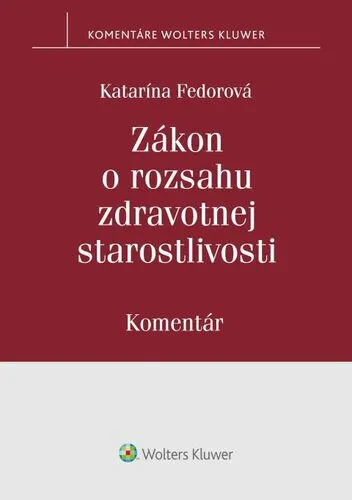 Zákon o rozsahu zdravotnej starostlivosti - Katarína Fedorová