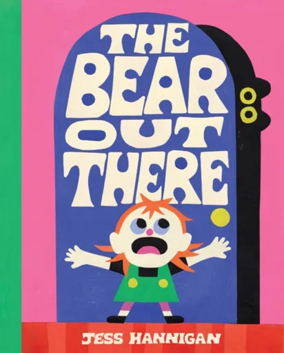 The Bear Out There - Jess Hannigan